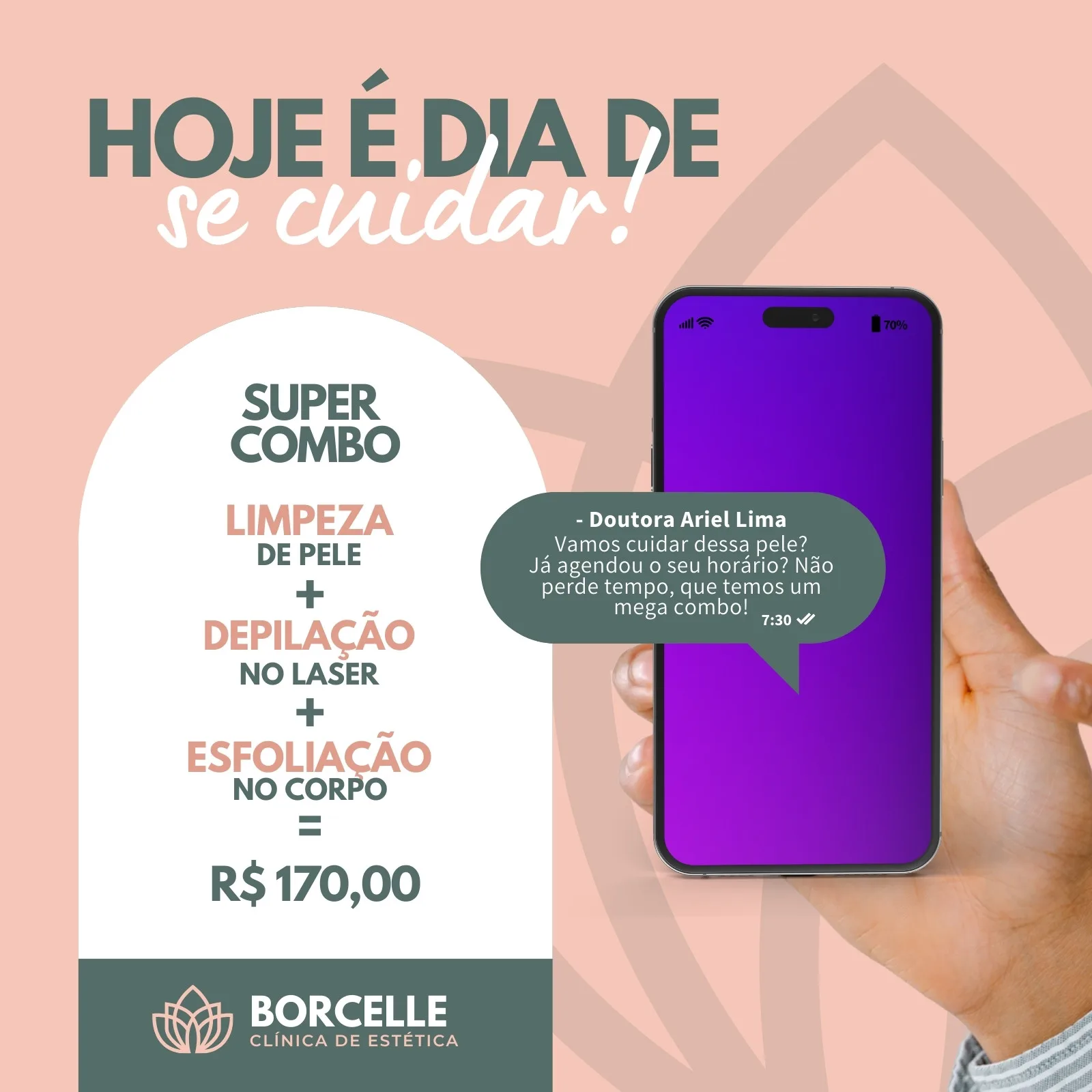 Template de post para Instagram de clínica de estética com fundo rosa pálido e detalhes em verde. Destaca um combo promocional com limpeza de pele, depilação a laser e esfoliação por R$ 170,00. Inclui um celular roxo com uma mensagem de agendamento e o logo da Borcelle Clínica de Estética.