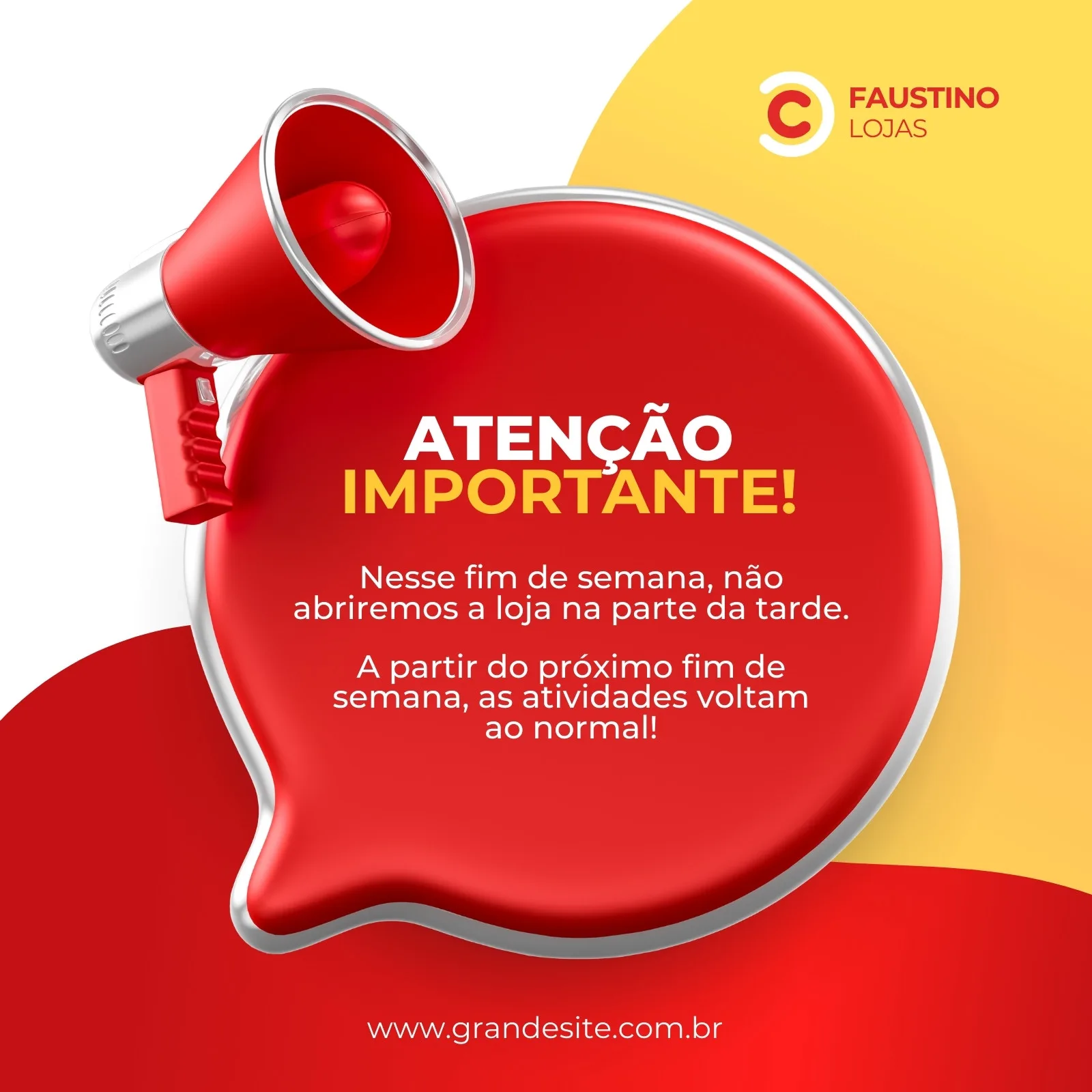Template de post para redes sociais com fundo degradê vermelho e amarelo. Um megafone vermelho em destaque aponta para um balão de fala vermelho com texto 'ATENÇÃO IMPORTANTE!' e aviso sobre horário de funcionamento. Inclui logo e site.