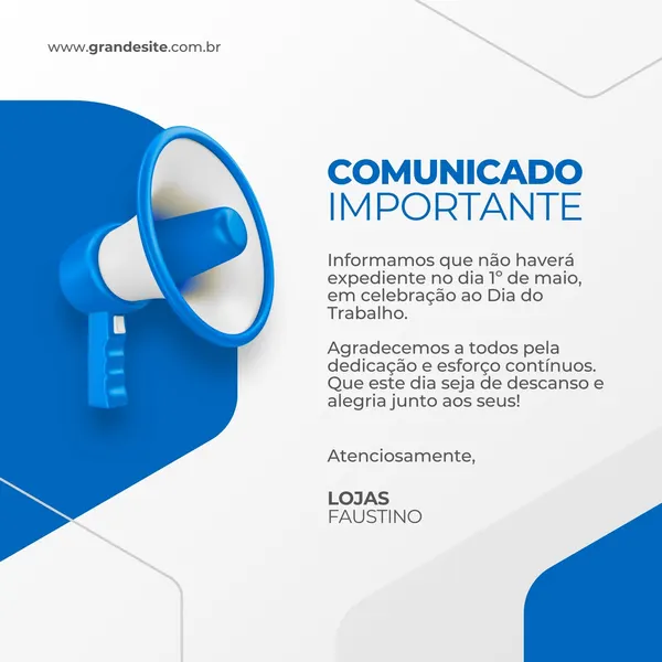 Post para Instagram com fundo azul e branco, apresentando um megafone estilizado e o texto 'Comunicado Importante'. Informa sobre a ausência de expediente no Dia do Trabalho e agradece a dedicação da equipe.
