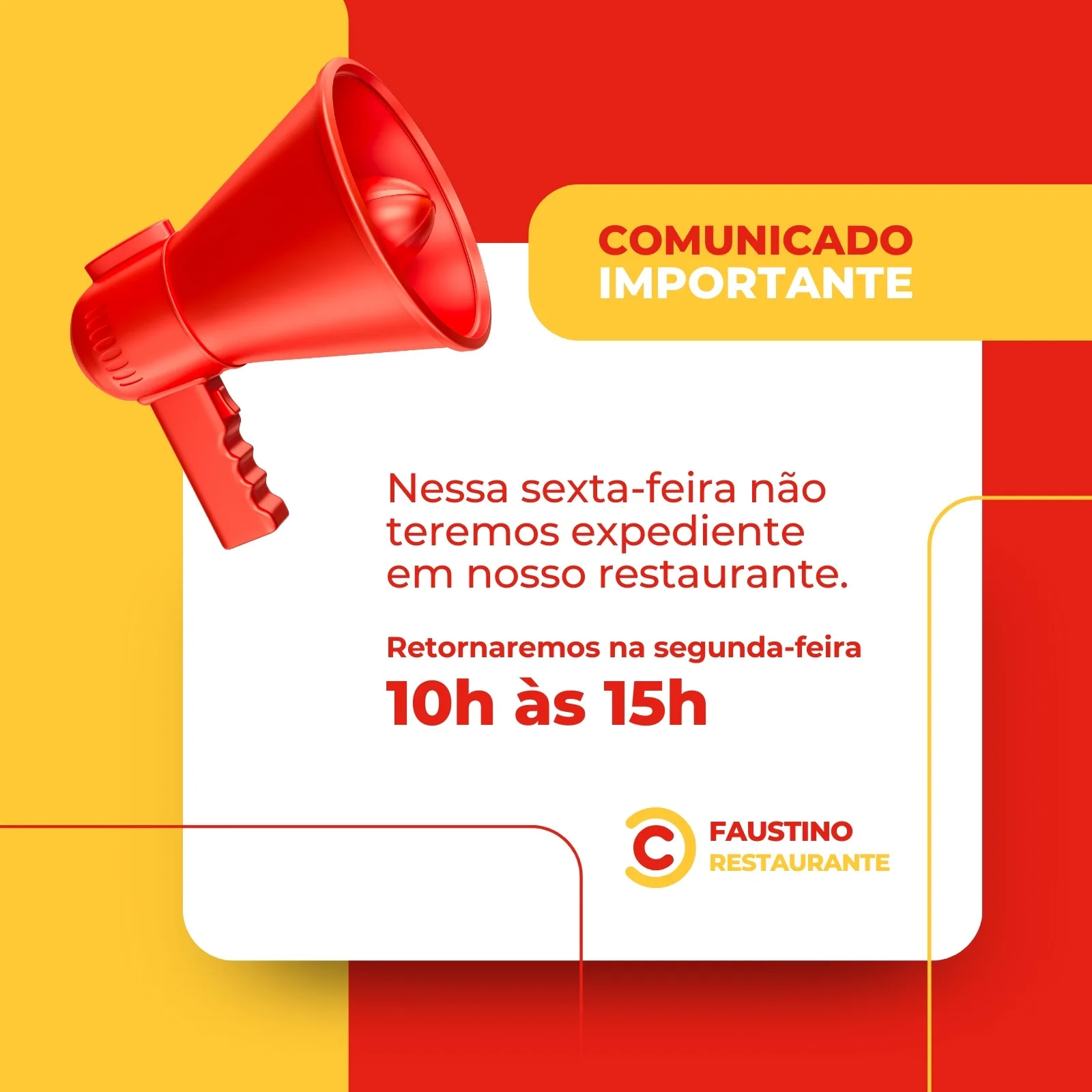 Template de post para redes sociais com fundo vermelho e amarelo vibrantes. Um megafone vermelho em destaque anuncia um comunicado importante sobre o horário de funcionamento de um restaurante, informando sobre o retorno das atividades.