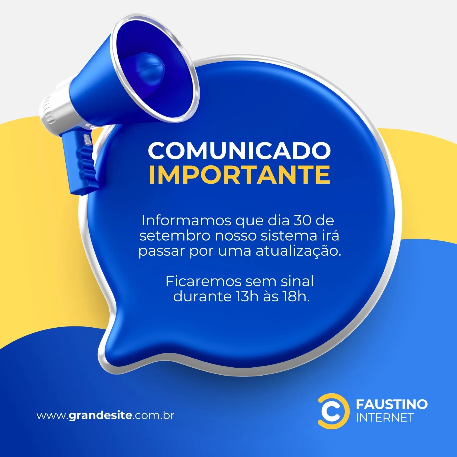 Post de comunicado importante com megafone azul sobre um balão de fala azul, anunciando atualização de sistema com data e horário. Fundo com formas geométricas em azul e amarelo.