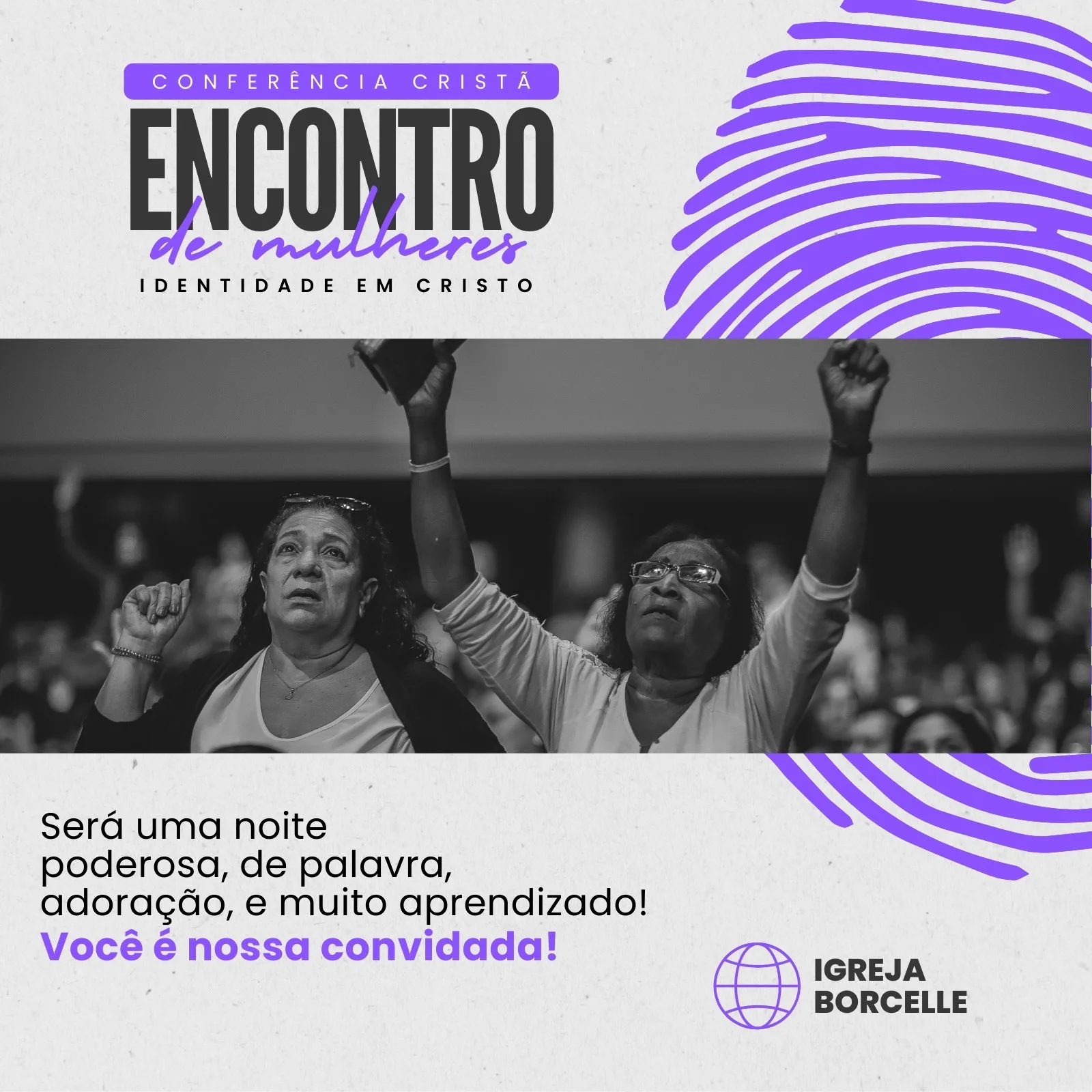 Template de post para Instagram com o título 'Conferência Cristã Encontro de Mulheres - Identidade em Cristo'. Duas mulheres com os braços erguidos em adoração. Fundo com elementos gráficos roxos e texto convidando para o evento.