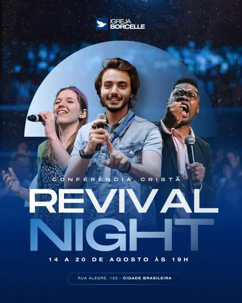 Post para Instagram de uma Conferência Cristã Revival Night, com fundo azul escuro e detalhes luminosos. Três pessoas aparecem em destaque, cantando e pregando com microfones, transmitindo energia e espiritualidade. O título 'REVIVAL NIGHT' em letras brancas e azuis domina o centro, com informações de data, hora e local abaixo, ideal para divulgação de eventos religiosos.