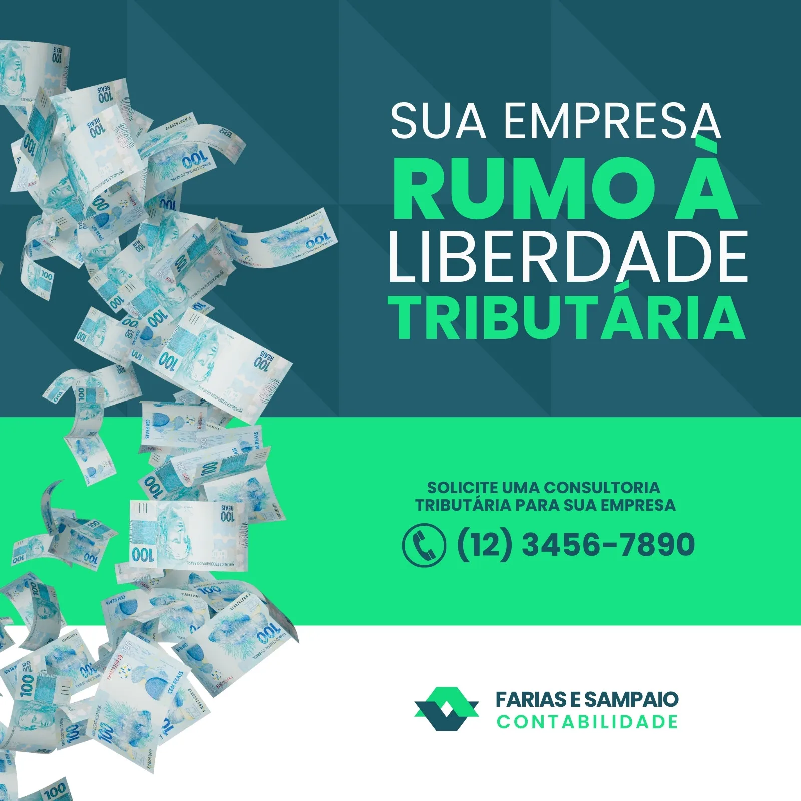 Post para redes sociais com fundo azul escuro e verde vibrante, apresentando notas de dinheiro flutuantes. O texto principal diz 'Sua Empresa Rumo à Liberdade Tributária' e um botão de ação para solicitar consultoria.