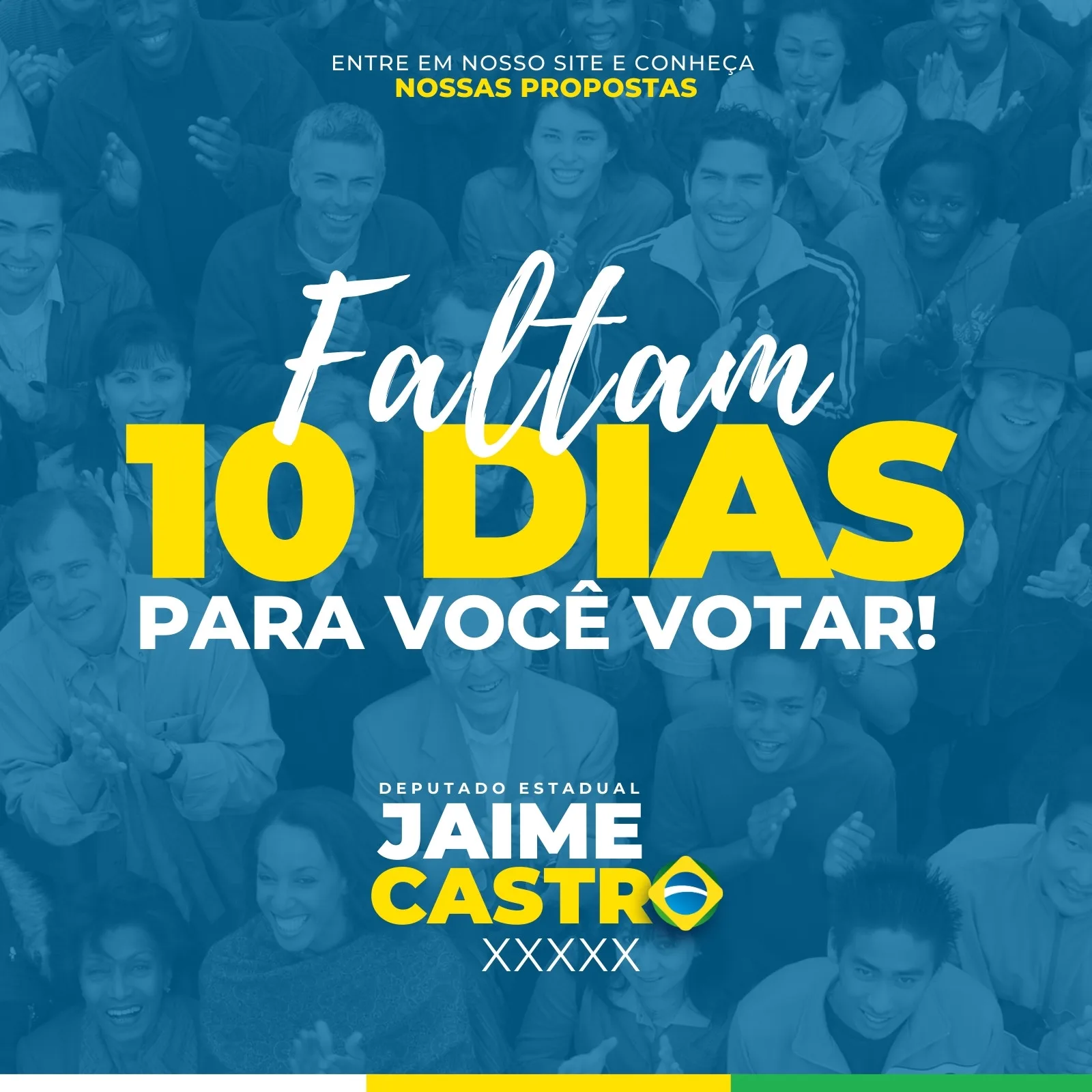 Template de post para Instagram com fundo azul e multidão aplaudindo. Destaque para a contagem regressiva "Faltam 10 DIAS PARA VOCÊ VOTAR!". Inclui nome de candidato "JAIME CASTRO", cargo "DEPUTADO ESTADUAL" e bandeira do Brasil. Cores predominantes: azul, amarelo e branco.