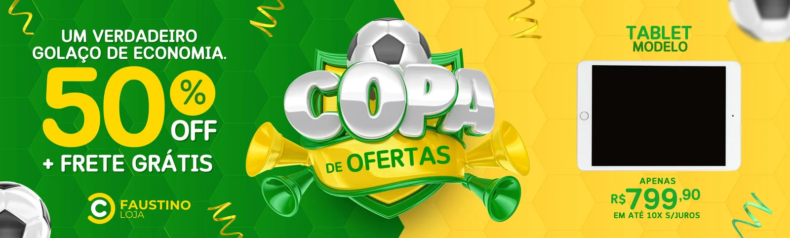 Banner horizontal verde e amarelo com tema de Copa do Mundo, destacando uma oferta de 50% OFF e frete grátis em eletrônicos. Um tablet é exibido com o preço R$ 799,90. O design inclui elementos de futebol e confetes, ideal para promoções de lojas.