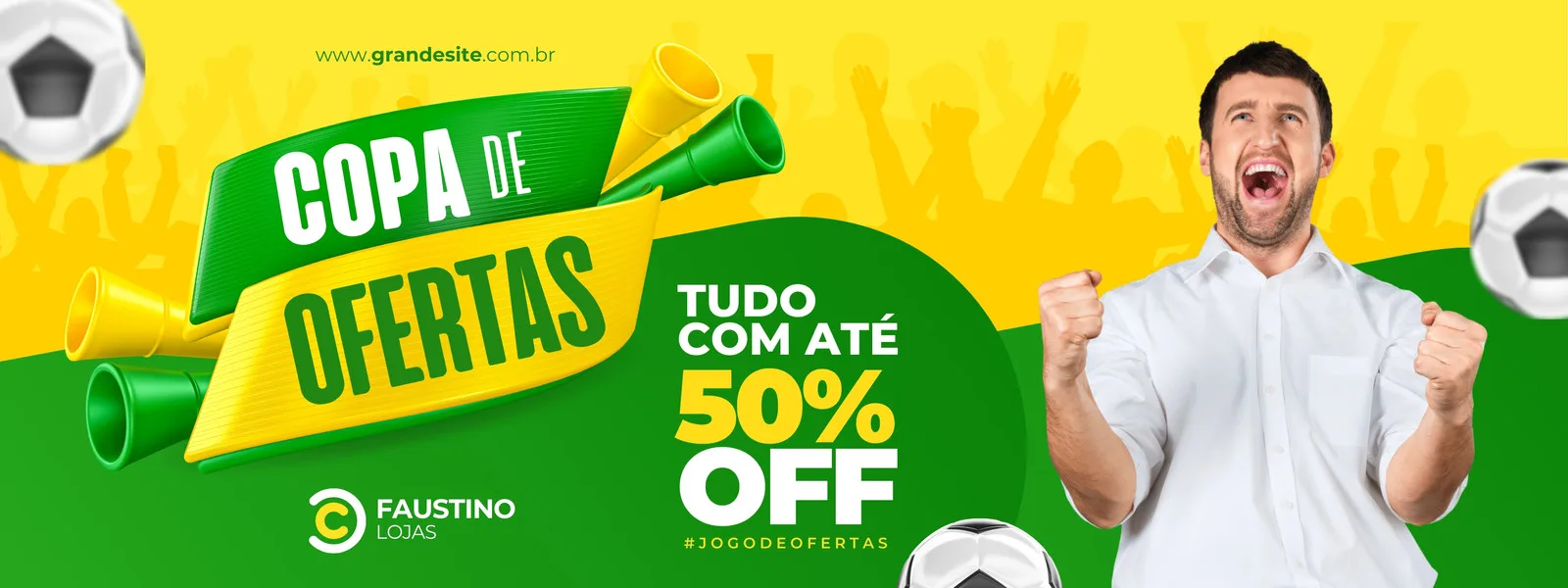 Banner horizontal com fundo verde e amarelo, celebrando a 'Copa de Ofertas'. Um homem comemora com os punhos cerrados, enquanto balões de futebol e buzinas de festa decoram a cena. Destaca 'Tudo com até 50% OFF'.