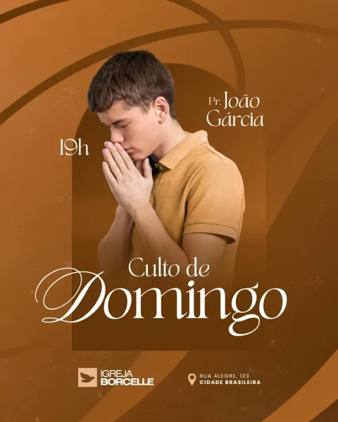 Post para Instagram com fundo marrom e detalhes curvos em tons mais claros. Um jovem com as mãos em oração é o elemento central. O texto anuncia 'Culto de Domingo' com o nome do pastor e informações da igreja e endereço.