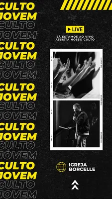Template de Story para Instagram com fundo escuro e textura, repetindo a frase 'Culto Jovem' em amarelo e branco. Apresenta duas fotos em formato polaroid de um culto, uma com mãos erguidas e outra com um pregador. Inclui um botão 'LIVE' e o logo da igreja.