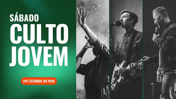 Banner horizontal verde e branco com o texto "SÁBADO CULTO JOVEM" em destaque. Uma seção exibe o botão "ESTAMOS AO VIVO". As outras seções mostram fotos em preto e branco de jovens em um palco, um tocando guitarra e outro cantando.