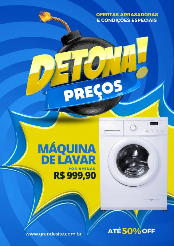 Cartaz azul e amarelo vibrante com uma bomba explodindo e o texto "DETONA! PREÇOS". Abaixo, uma máquina de lavar branca com o preço R$ 999,90 e a oferta "ATÉ 50% OFF". Perfeito para promoções de eletrodomésticos.