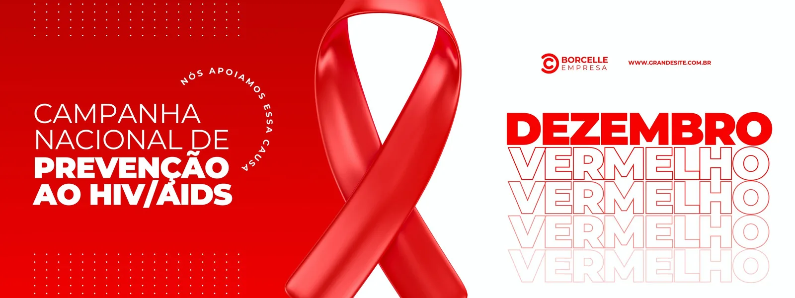 Banner horizontal com fundo vermelho e branco para a campanha Dezembro Vermelho. Destaca o laço vermelho símbolo da prevenção ao HIV/AIDS e a frase "Campanha Nacional de Prevenção ao HIV/AIDS". Ao lado, "Dezembro Vermelho" em repetição.