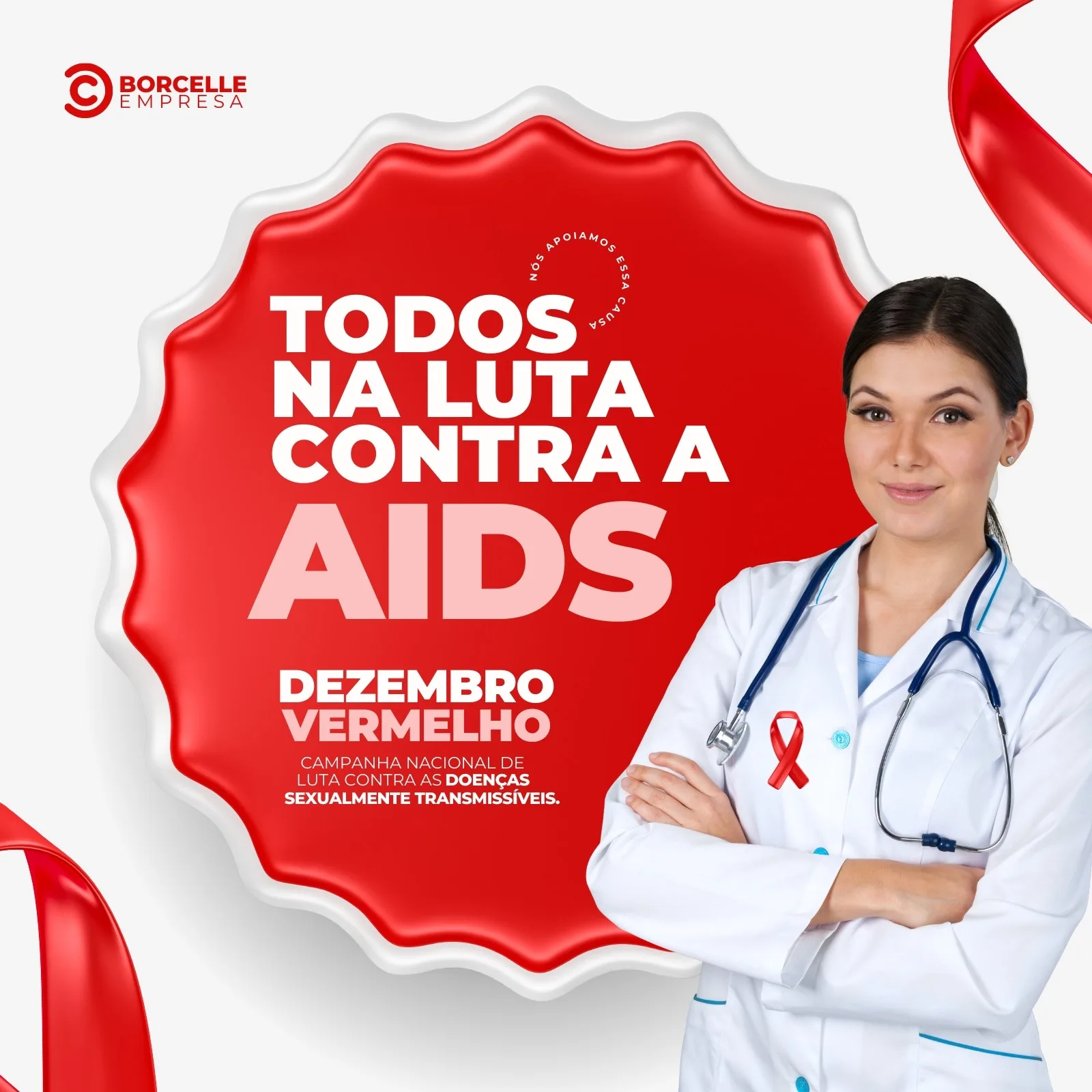 Post para Instagram e Facebook com fundo branco e elementos vermelhos. Destaca a frase 'Todos na Luta Contra a AIDS' e 'Dezembro Vermelho'. Uma médica com estetoscópio e um laço vermelho no jaleco sorri ao lado.