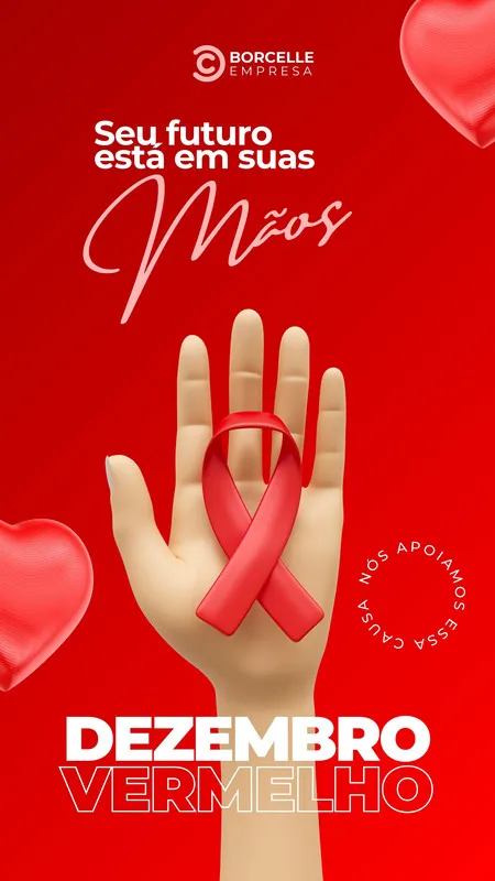Um story de Instagram com fundo vermelho vibrante, exibindo uma mão aberta com uma fita vermelha simbolizando a luta contra a AIDS. O texto 'Seu futuro está em suas Mãos' e 'Dezembro Vermelho' reforçam a mensagem de conscientização e apoio à causa.