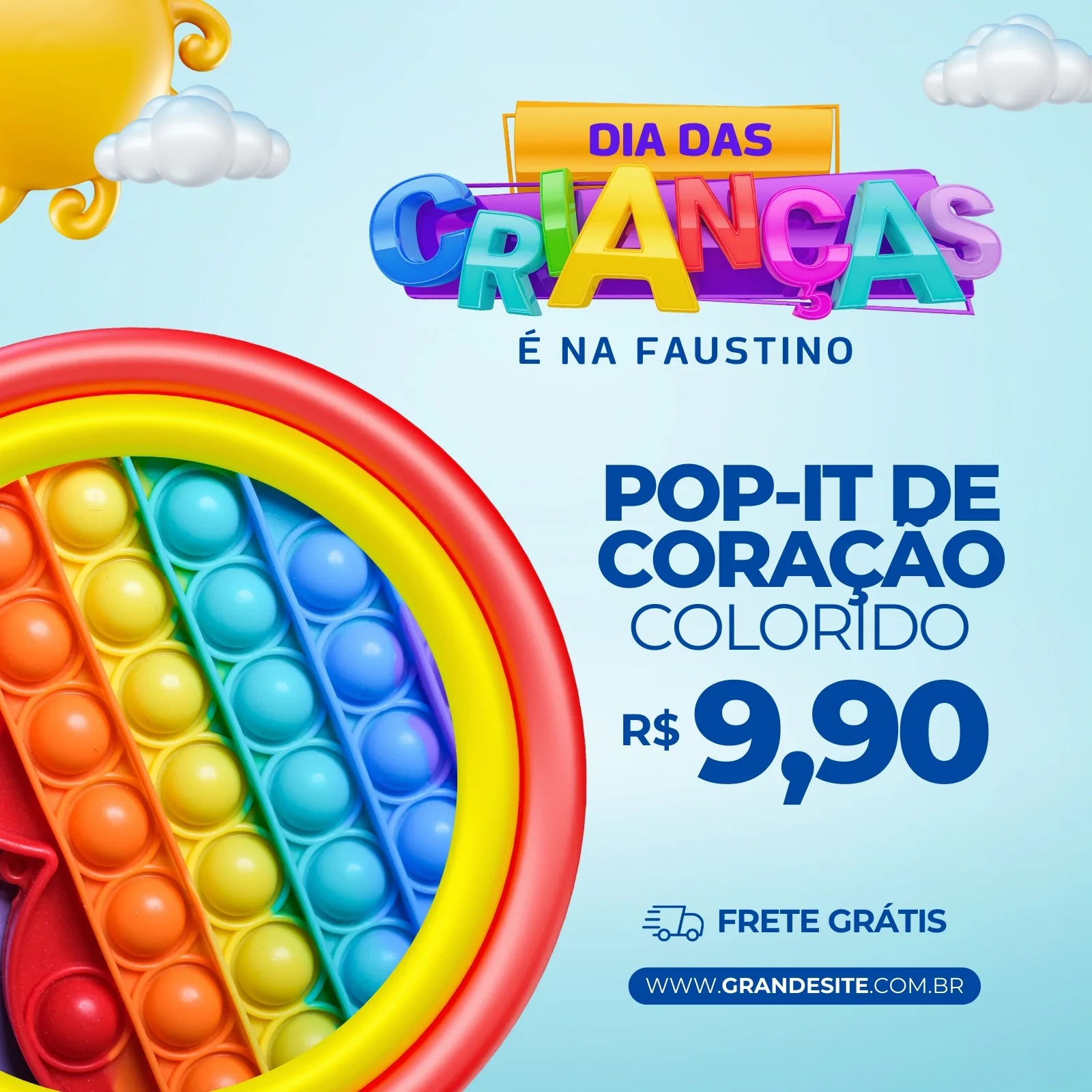Post para Instagram com tema de Dia das Crianças, exibindo um brinquedo Pop-It em formato de coração colorido. O texto anuncia 'Ofertas de Brinquedo' e 'Pop-It de Coração Colorido por R$9,90' com frete grátis.