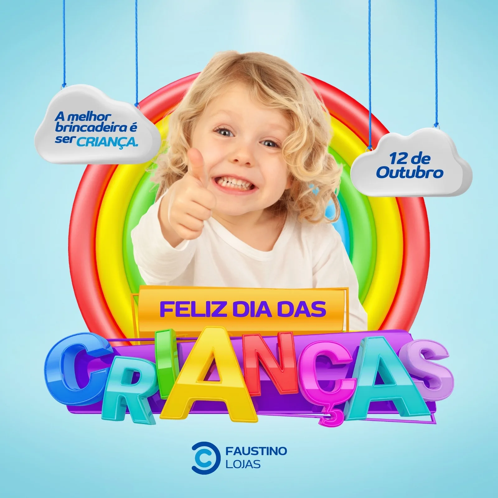 Um lindo post para Instagram e Facebook celebrando o Dia das Crianças, com uma criança sorrindo e fazendo um sinal de positivo, um arco-íris colorido e nuvens com texto sobre a data comemorativa e a frase 'Feliz Dia das Crianças'.