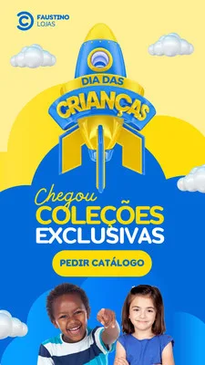 Um story de Instagram com tema de Dia das Crianças em amarelo e azul. Um foguete estilizado no centro com a frase 'Dia das Crianças' e 'Chegou Coleções Exclusivas'. Dois sorrisos de crianças felizes na parte inferior, com um botão 'Pedir Catálogo'.