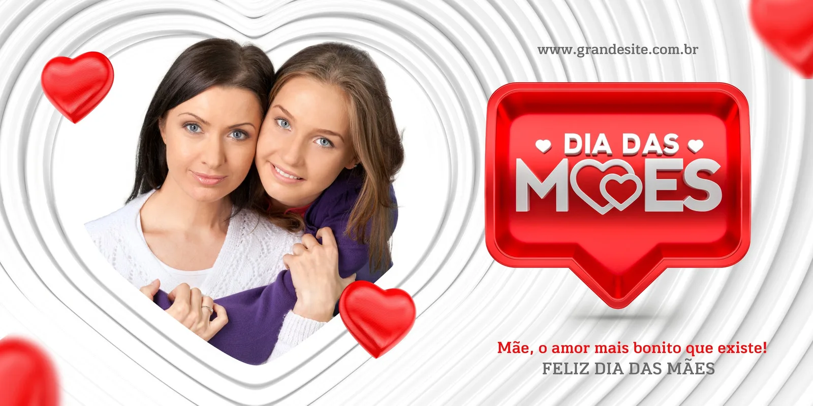 Banner horizontal com tema de Dia das Mães. Uma mulher abraça outra por trás, com corações vermelhos em destaque. Ao lado, um balão de fala vermelho exibe o texto 'Dia das Mães'. Fundo branco com texturas circulares.