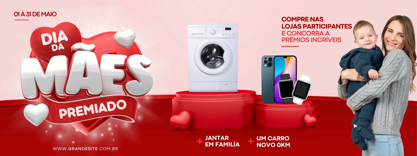 Banner horizontal vermelho para promoção de Dia das Mães. Destaca o texto 'Dia das Mães Premiado' com corações. Exibe prêmios como máquina de lavar, smartphone e smartwatch, além de uma mãe sorrindo com seu bebê. Incentiva a compra em lojas participantes para concorrer a prêmios.