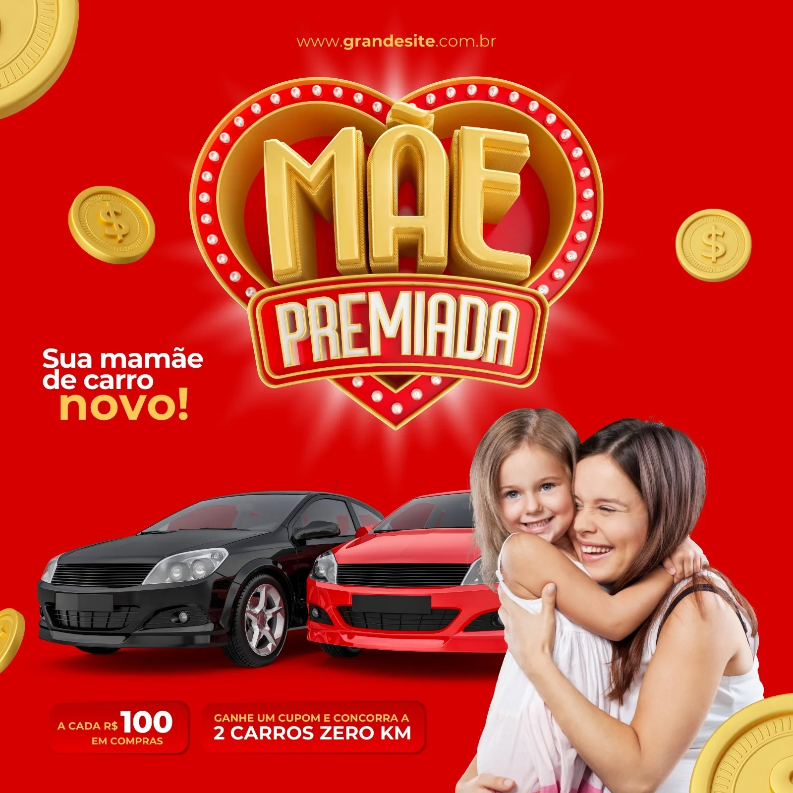 Template de post para Instagram com tema "Mãe Premiada" para o Dia das Mães. Fundo vermelho vibrante com elementos dourados, incluindo o título em destaque, moedas e corações. Uma mãe e filha sorriem abraçadas, com dois carros zero km ao fundo, simbolizando o prêmio.