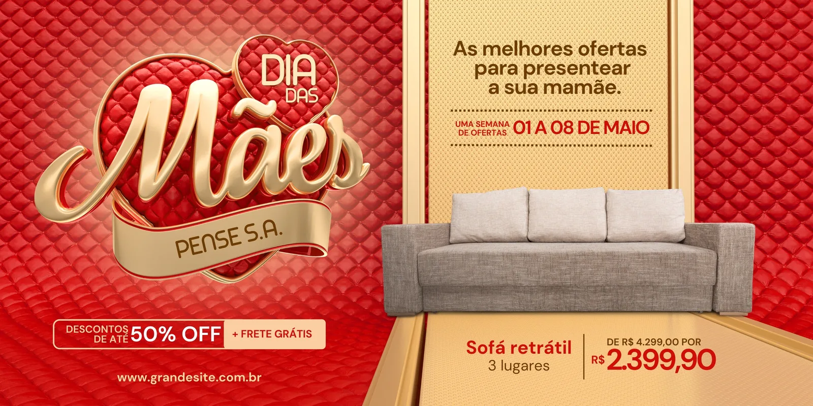 Banner horizontal de ofertas para o Dia das Mães, com destaque para um sofá retrátil em promoção. O design em tons de vermelho e dourado inclui o logo 'Dia das Mães', descontos de 50% OFF e frete grátis, convidando clientes a presentear suas mães.