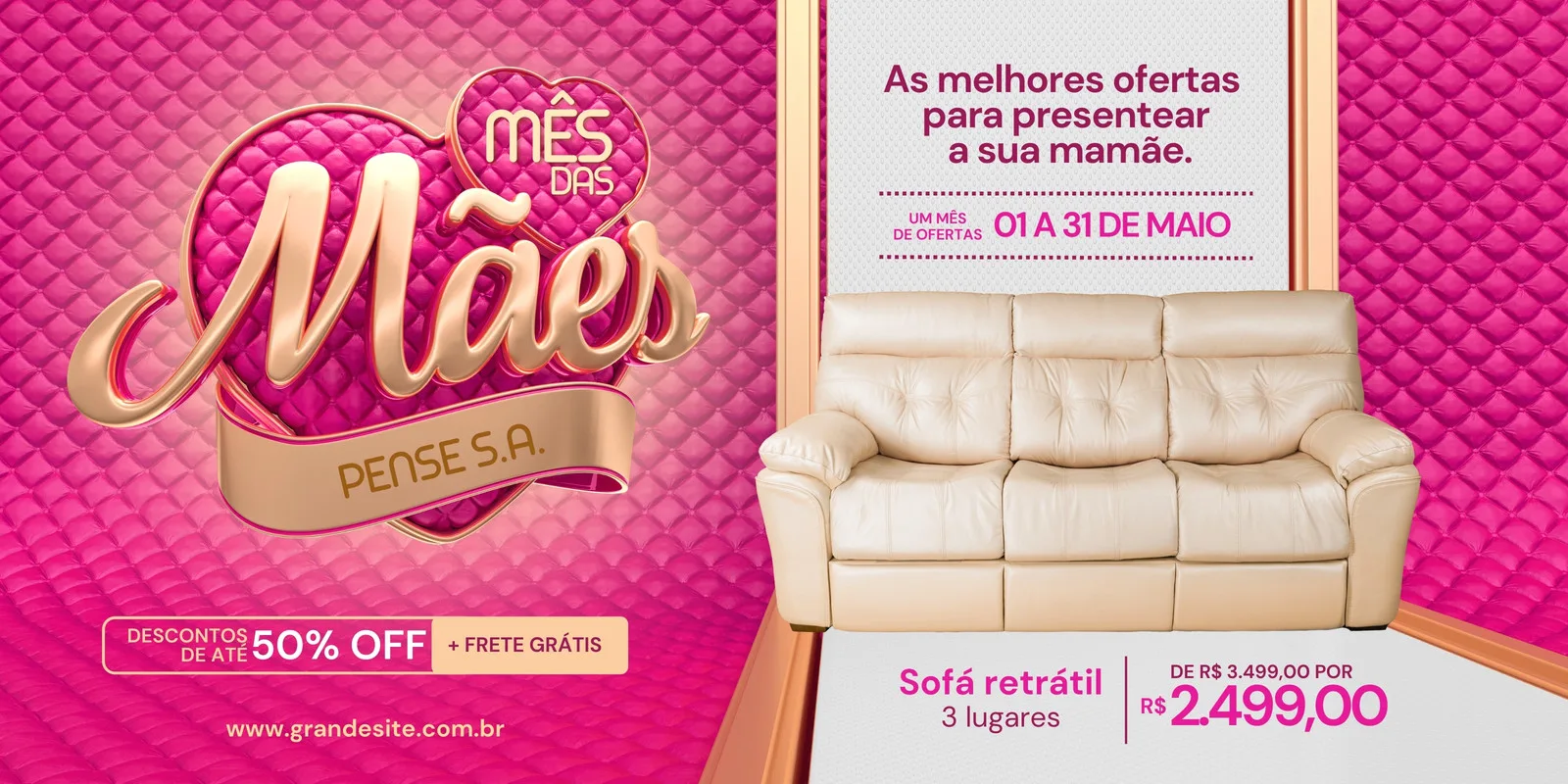 Banner horizontal rosa vibrante com o logo 'Mês das Mães' em destaque. Ao lado, um sofá retrátil bege é exibido com preço promocional e a frase 'As melhores ofertas para presentear a sua mamãe'. Inclui descontos de 50% OFF e frete grátis.