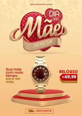 Post para redes sociais com tema de Dia das Mães, apresentando um relógio dourado de luxo em um pedestal vermelho. O design inclui o título 'Dia das Mães', a frase 'Sua mãe com mais tempo para ser mãe' e detalhes de oferta com frete grátis.