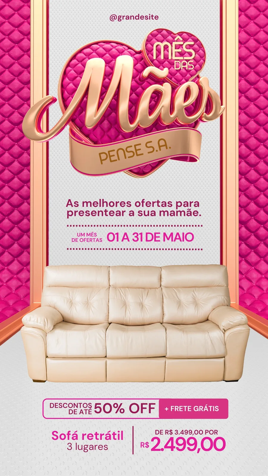 Template de Story para Instagram com tema de Dia das Mães. Destaca um sofá retrátil bege em promoção, com 50% de desconto e frete grátis, válido de 01 a 31 de maio. Fundo rosa texturizado e elementos decorativos em formato de coração.