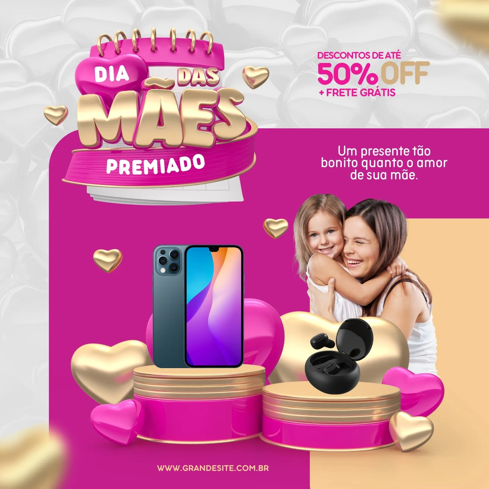 Post de Instagram para o Dia das Mães com a frase 'Dia das Mães Premiado', descontos de 50% OFF e frete grátis. Inclui imagem de mãe e filha abraçadas, um smartphone e fones de ouvido sem fio.