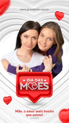 Um story de Instagram com duas mulheres sorrindo, uma abraçando a outra. O design tem corações vermelhos e o texto 'Dia das Mães, Mãe, o amor mais bonito que existe!' em um fundo branco com detalhes em forma de coração.