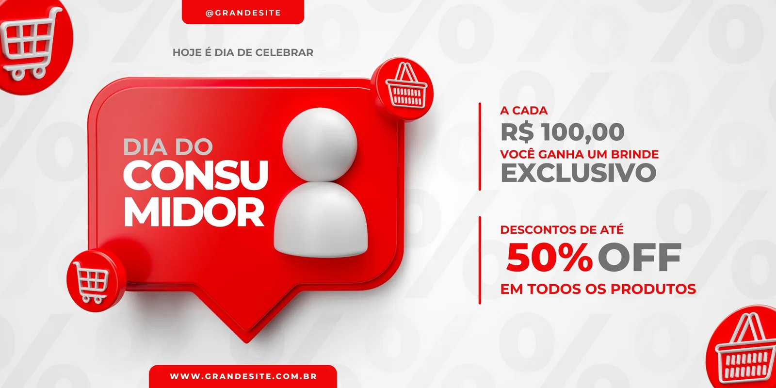 Banner horizontal em tons de vermelho e branco para o Dia do Consumidor, destacando um ícone de balão de fala com a mensagem 'Dia do Consumidor' e promoções como '50% OFF' e 'Brinde Exclusivo'.