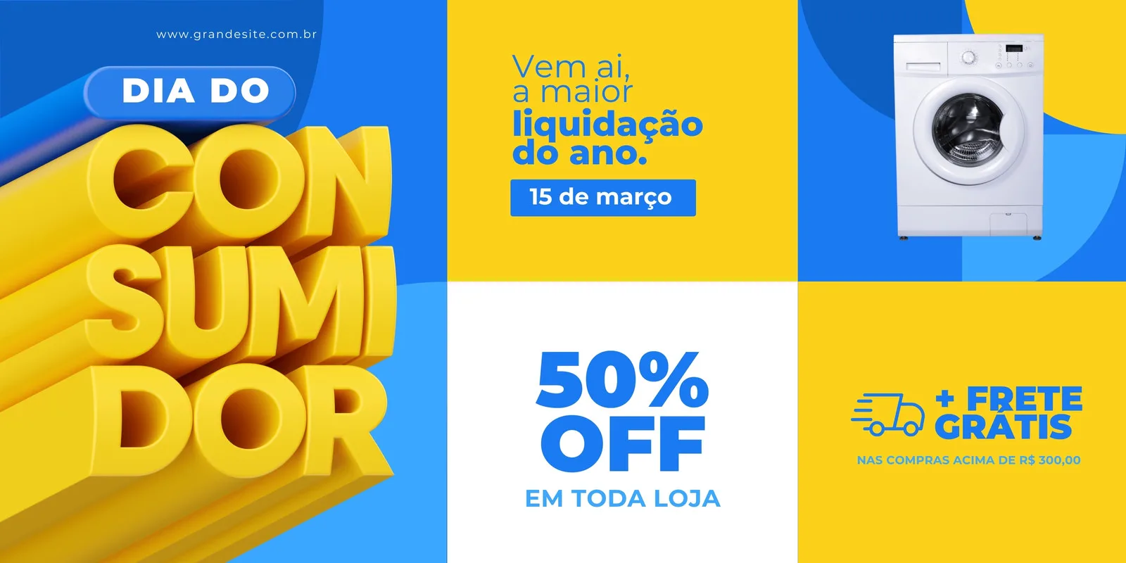 Banner horizontal para Dia do Consumidor com a frase 'Dia do Consumidor' em 3D amarelo e azul. Destaca 'Vem aí, a maior liquidação do ano', '50% OFF em toda loja' e '+ Frete Grátis'. Cores vibrantes azul e amarelo.