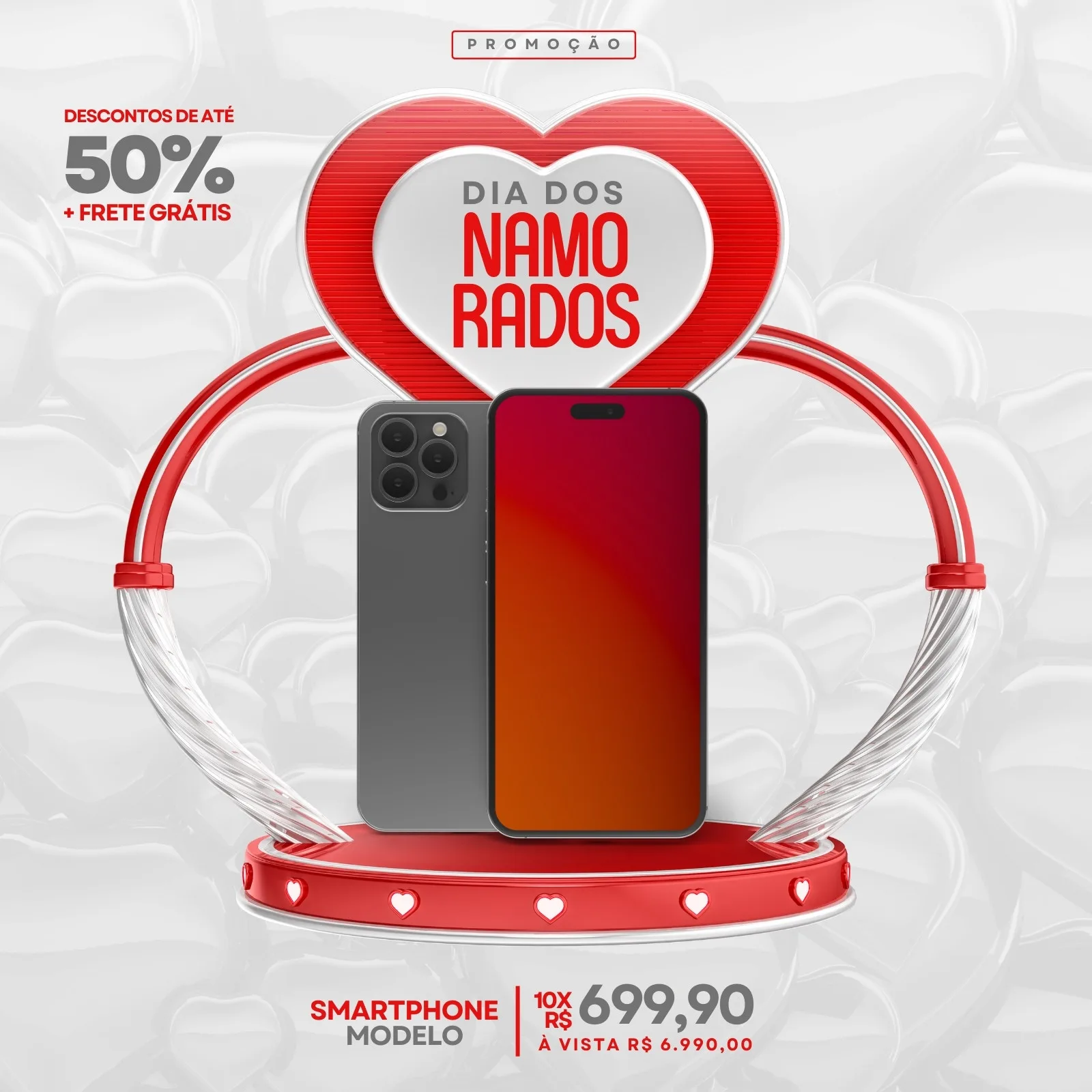 Post para redes sociais com tema de Dia dos Namorados, promovendo ofertas de smartphones. Apresenta um smartphone cinza e outro com tela degradê vermelho, sobre um pedestal vermelho em formato de coração. Destaca 'Promoção', 'Dia dos Namorados', 'Descontos de até 50% + Frete Grátis' e o preço.
