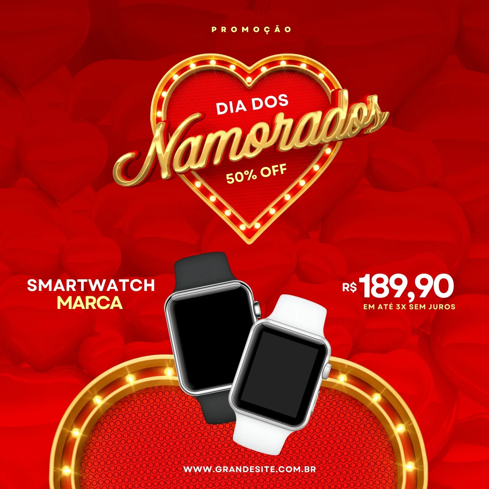 Post para redes sociais com tema de Dia dos Namorados, exibindo dois smartwatches (um preto e um branco) em destaque. O fundo é vermelho com corações e o texto anuncia 'Dia dos Namorados 50% OFF' e o preço promocional.