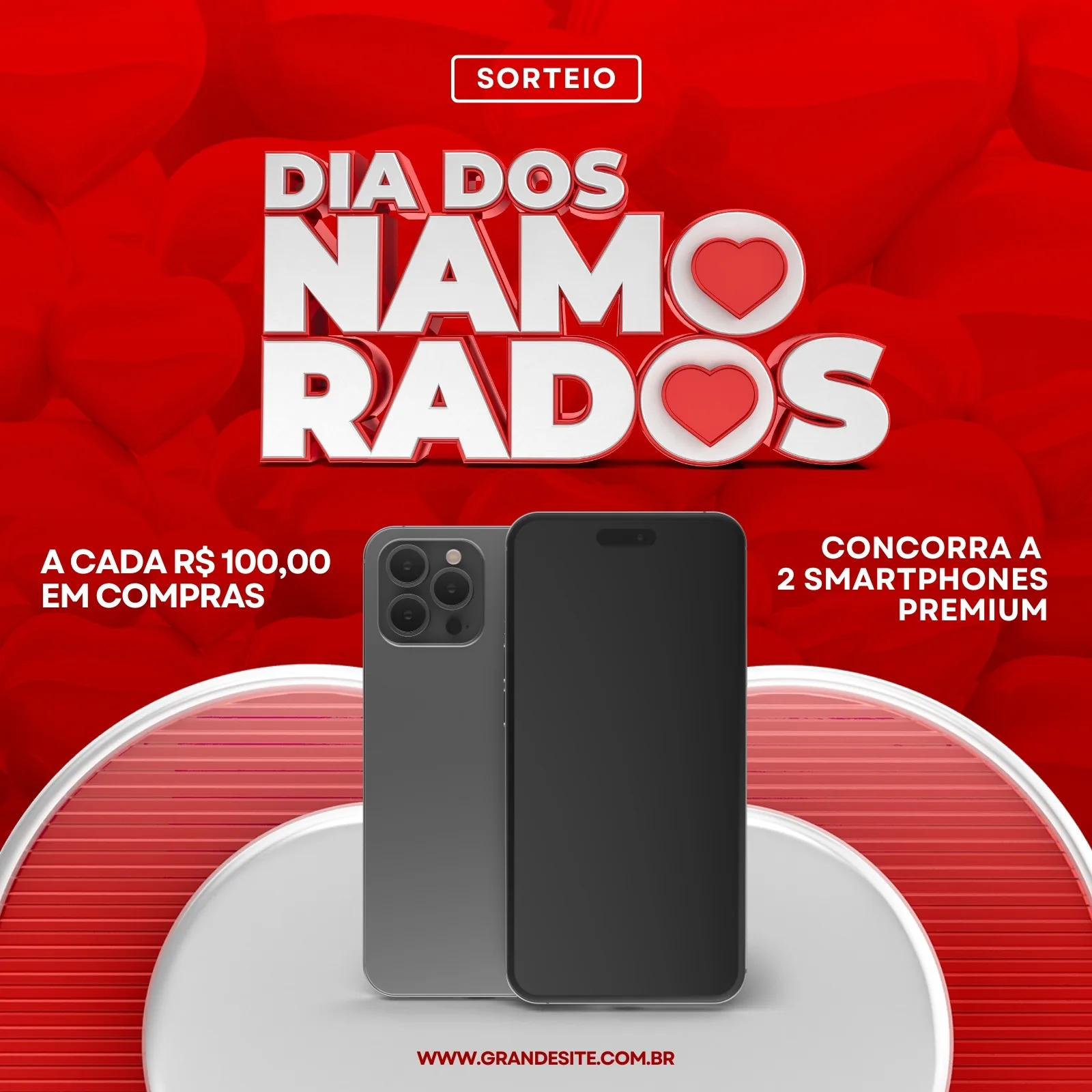 Post para Instagram com fundo vermelho vibrante e balões, promovendo um sorteio de Dia dos Namorados. Destaca a frase 'Dia dos Namorados' em 3D, com corações, e oferece 2 smartphones premium a cada R$100 em compras. Inclui imagens de smartphones e o site da empresa.