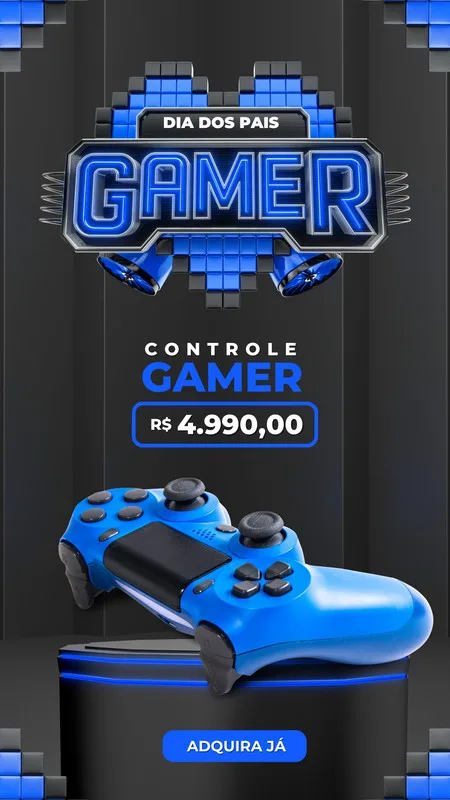 Template de Story para Instagram com tema gamer para o Dia dos Pais. Um controle de videogame azul vibrante em destaque, com a palavra 'GAMER' em neon e o preço R$ 4.990,00. Fundo preto com detalhes pixelados em azul e branco.