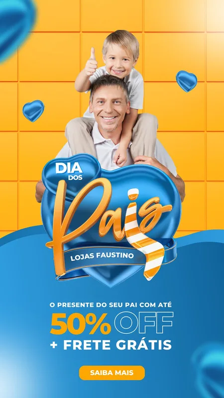 Um homem sorridente carrega um menino em seus ombros, ambos felizes. O template destaca a promoção de Dia dos Pais com 50% OFF e frete grátis, com elementos gráficos em azul e laranja vibrantes.