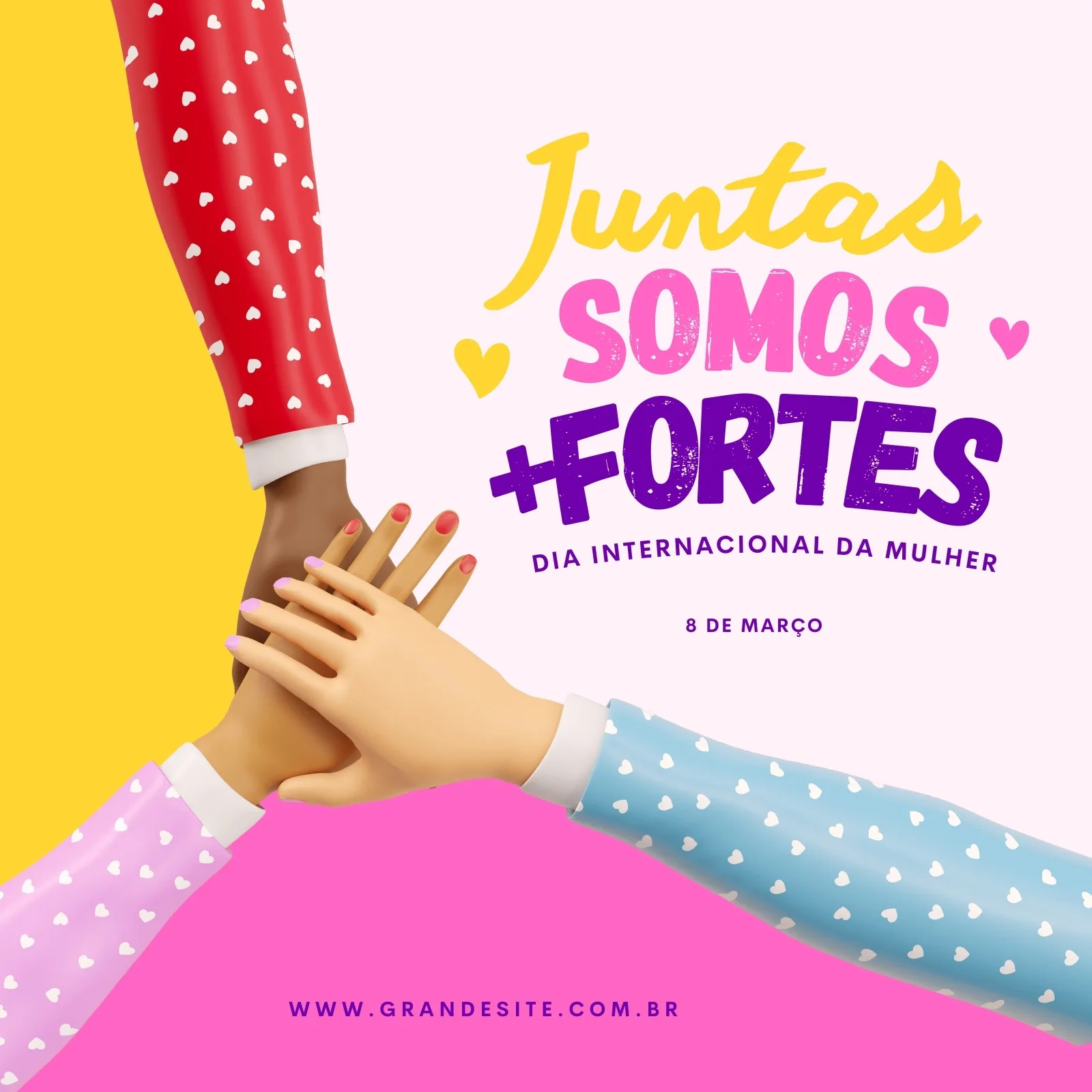Post para redes sociais com a frase "Juntas Somos Mais Fortes" em destaque, celebrando o Dia Internacional da Mulher. Mãos de diferentes tons de pele unidas em um gesto de apoio e força, com fundo em cores vibrantes e elementos gráficos delicados.