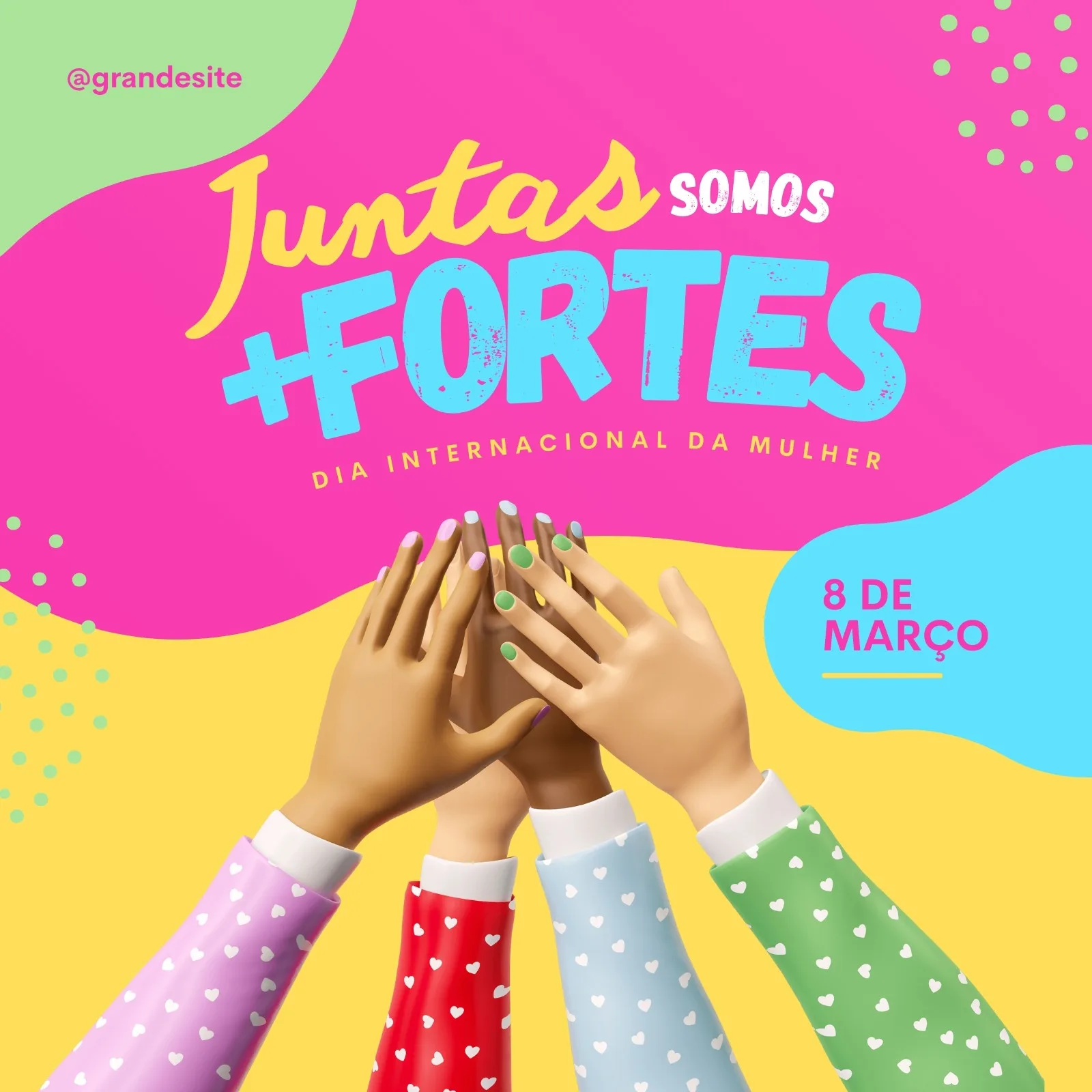 Ilustração vibrante para o Dia Internacional da Mulher, com a frase 'Juntas Somos Mais Fortes' em destaque. Mãos de diversas etnias se unem em um high-five, celebrando a união e a força feminina em 8 de março.