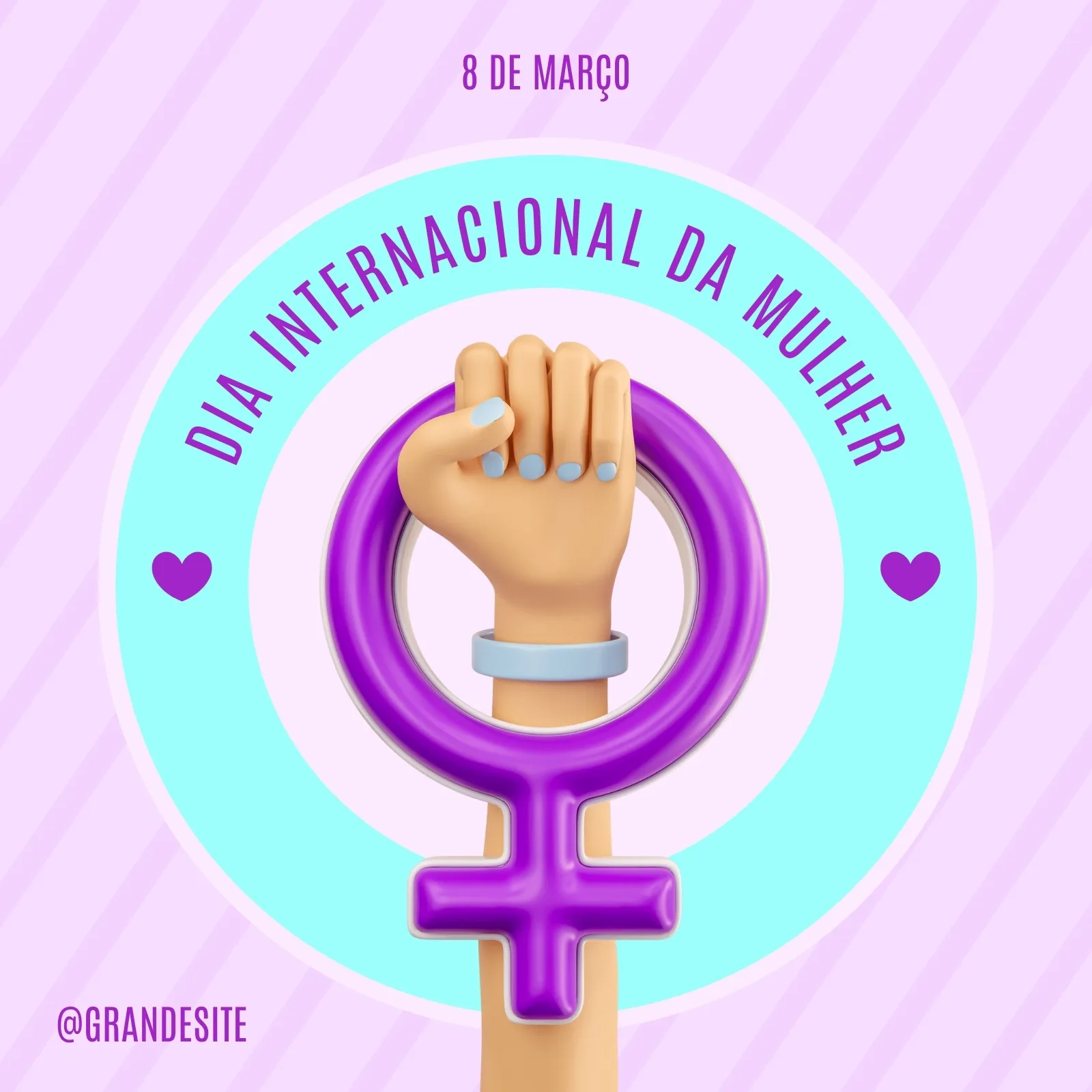 Post para redes sociais com o tema Dia Internacional da Mulher. Apresenta um braço erguido com o punho cerrado, simbolizando força e luta, com o símbolo feminino em destaque. Ao redor, um círculo com a inscrição 'Dia Internacional da Mulher' e corações em tons de roxo e azul claro.