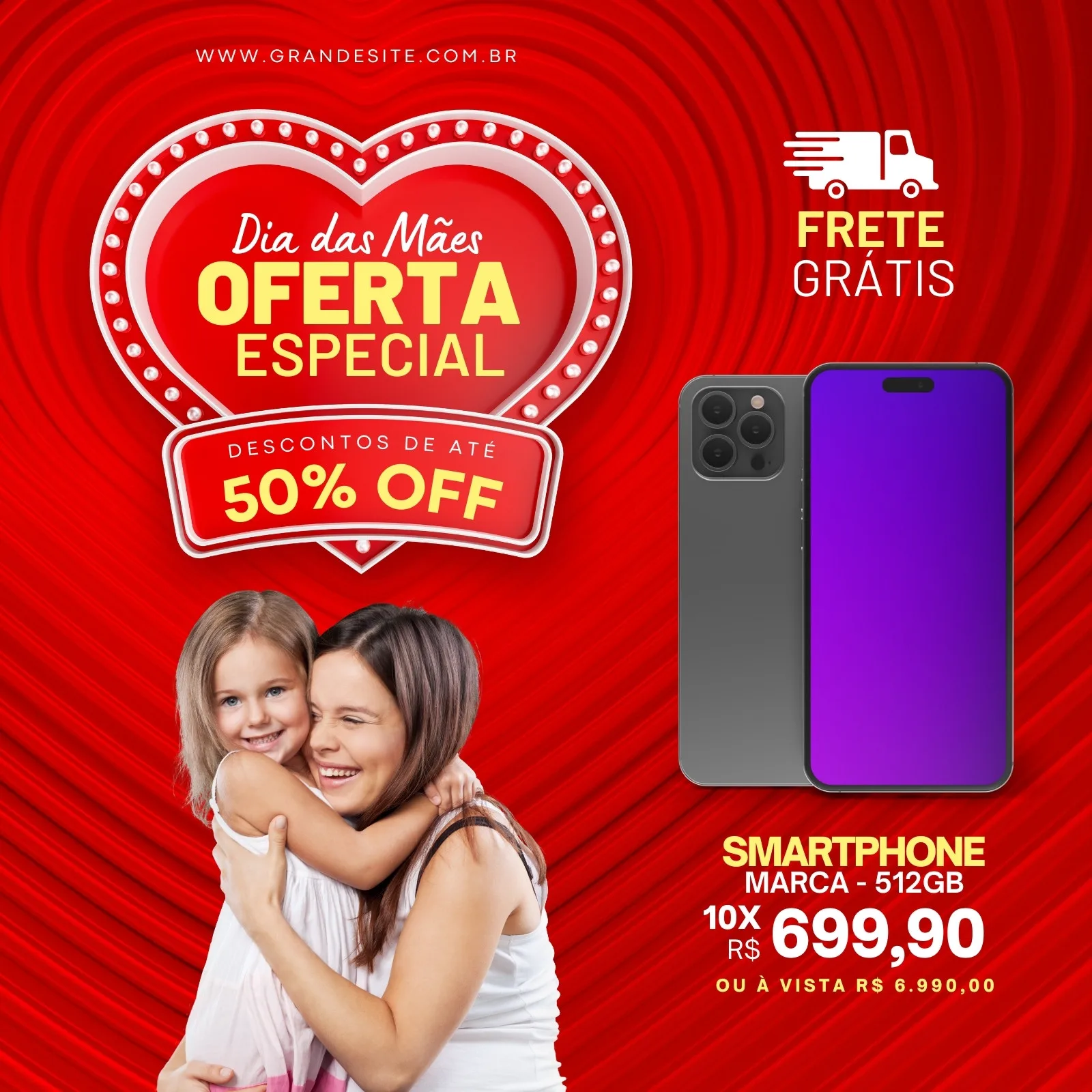 Post de Instagram com tema de Dia das Mães, destacando uma oferta especial de smartphones com 50% de desconto. Uma mãe e filha se abraçam com carinho, enquanto um smartphone moderno é exibido com preço promocional e frete grátis.