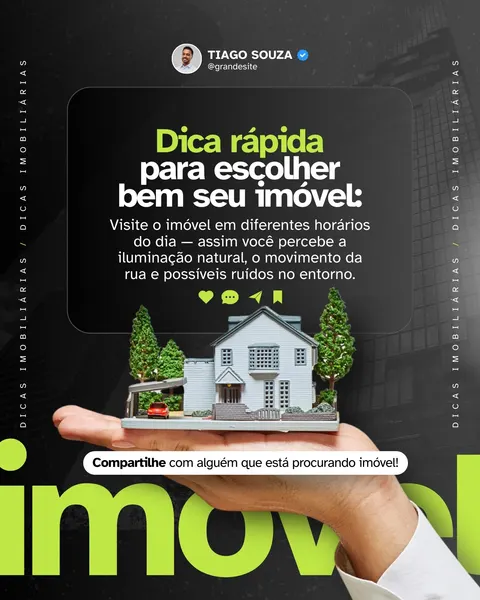 Post para Instagram de corretor de imóveis com fundo preto e detalhes em verde neon. Uma mão segura uma miniatura de casa, com a legenda 'Dica rápida para escolher bem seu imóvel'. O design é moderno e profissional, ideal para imobiliárias.