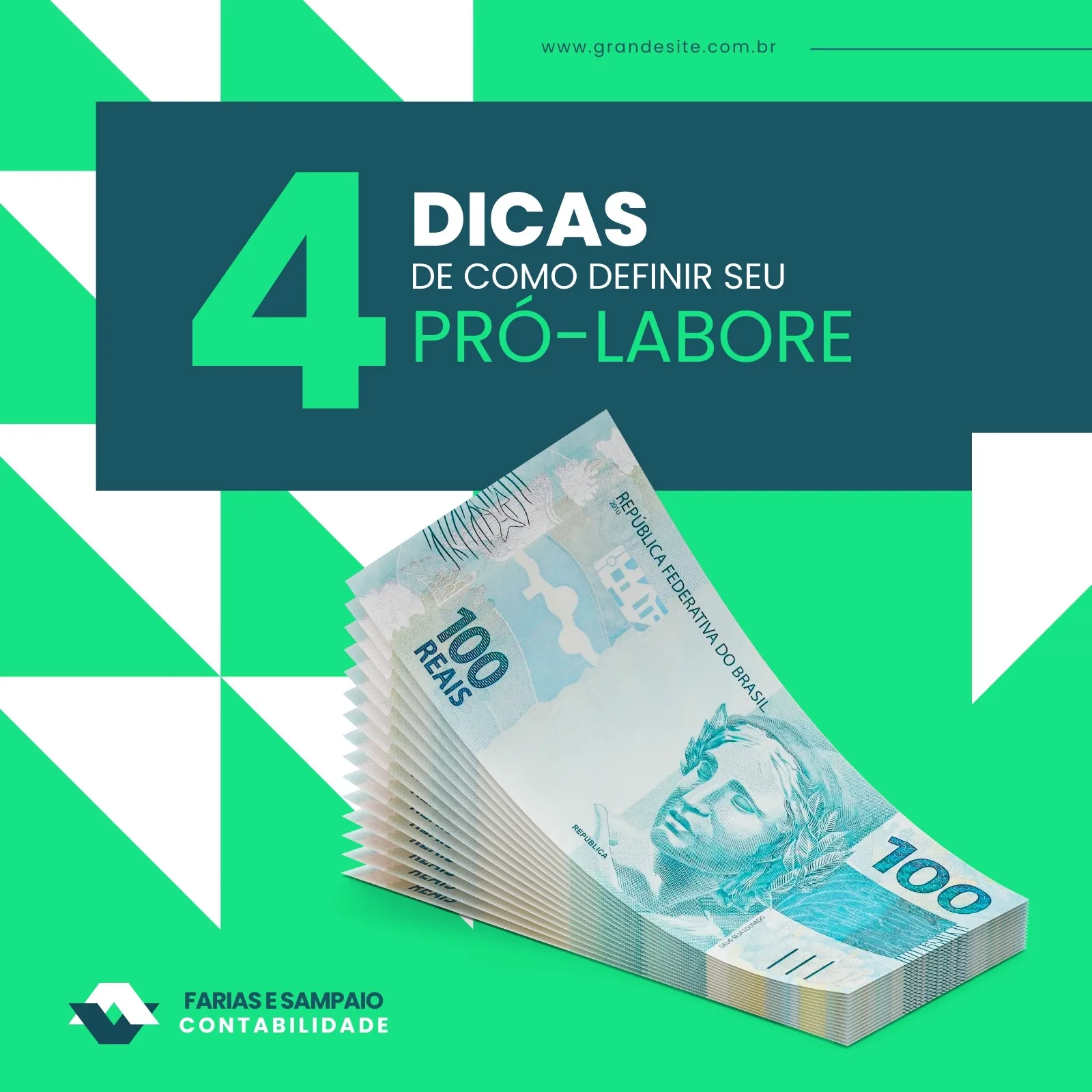 Template de post para Instagram com fundo verde e azul escuro, destacando o número 4 e o título 'Dicas de como definir seu pró-labore'. Uma pilha de notas de 100 reais é exibida em primeiro plano, com o logo de uma contabilidade no canto inferior esquerdo.