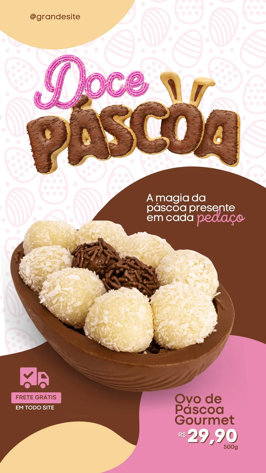 Template de Story para Instagram com o título 'Doce Páscoa' em letras de chocolate e um ovo de Páscoa recheado com docinhos cobertos de coco e granulado. Cores marrom e rosa predominam, com elementos de Páscoa como ovos estilizados e orelhas de coelho.