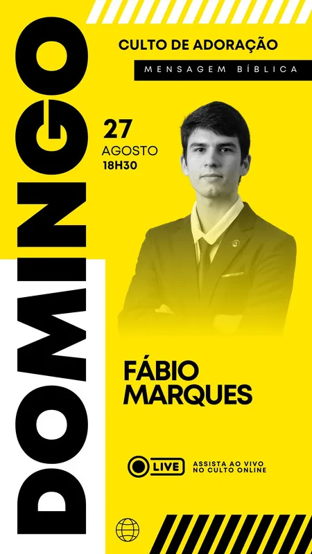 Template de Instagram Story com fundo amarelo vibrante, texto "DOMINGO" em preto na vertical, e "CULTO DE ADORAÇÃO" e "MENSAGEM BÍBLICA" em destaque. Inclui foto de um homem de terno, data, hora e ícone de "LIVE".