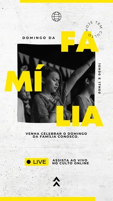 Template de Instagram Story com fundo branco texturizado e detalhes em amarelo vibrante. O título "Domingo da Família" em letras grandes e amarelas domina a imagem, com uma foto de pessoas em um culto ao fundo. Inclui chamadas para "LIVE" e "Assista ao vivo no culto online".