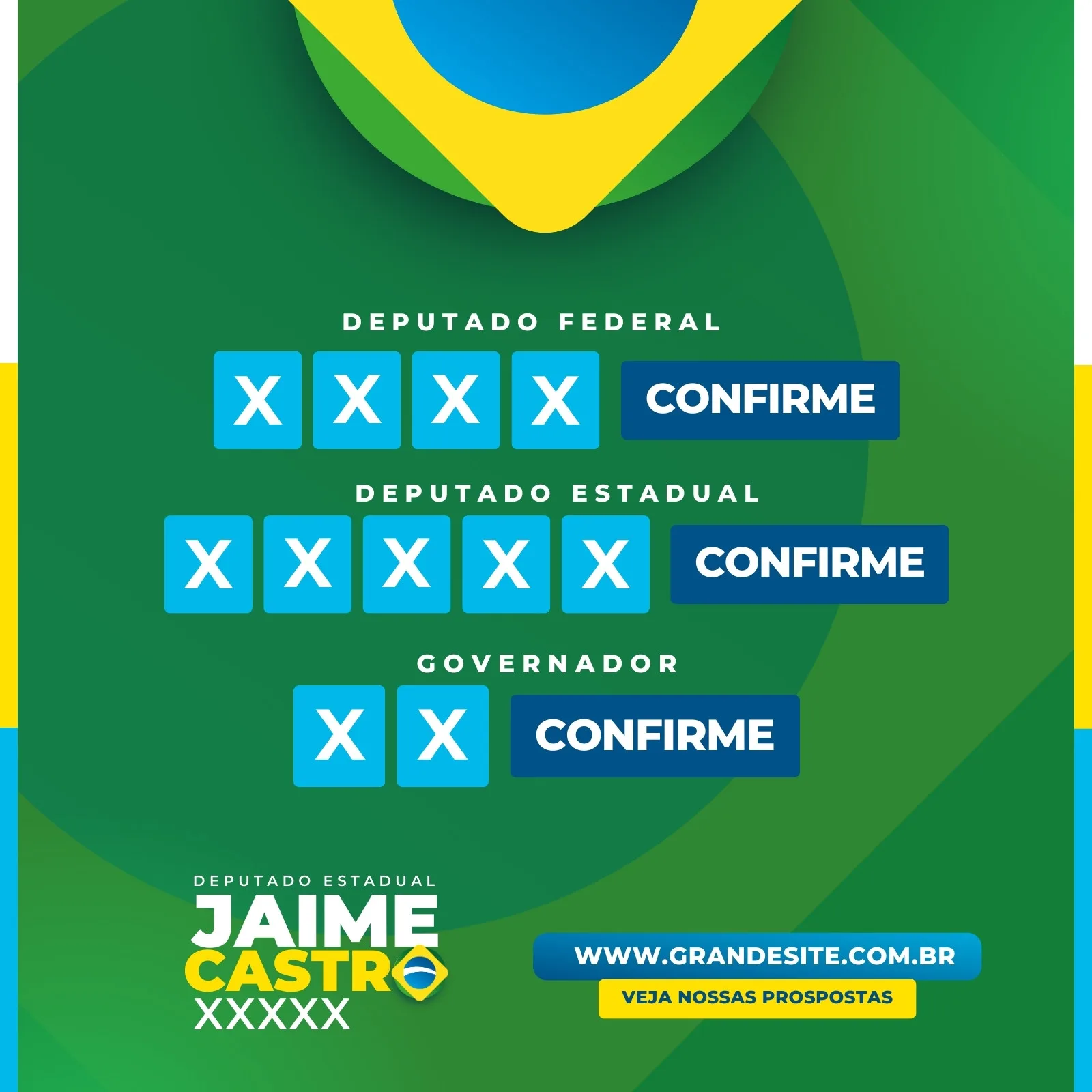 Post para campanha eleitoral com fundo verde, amarelo e azul, simulando a bandeira do Brasil. Contém campos para preencher o número de deputado federal, estadual e governador, com botões de 'CONFIRME'. Inclui o nome do candidato 'Jaime Castro' e um website.