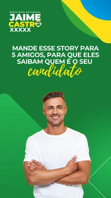 Template de Story para Instagram com fundo verde, amarelo e azul, apresentando um candidato sorridente com braços cruzados. O texto principal incentiva o compartilhamento para divulgar o candidato.