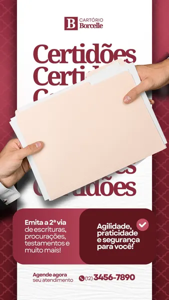 Template de Instagram Story com fundo vinho e branco para cartório de notas. Duas mãos seguram pastas com documentos. O texto principal diz 'Certidões' e botões destacam 'Emita a 2ª via...' e 'Agilidade, praticidade e segurança'. Informações de contato e agendamento estão visíveis.