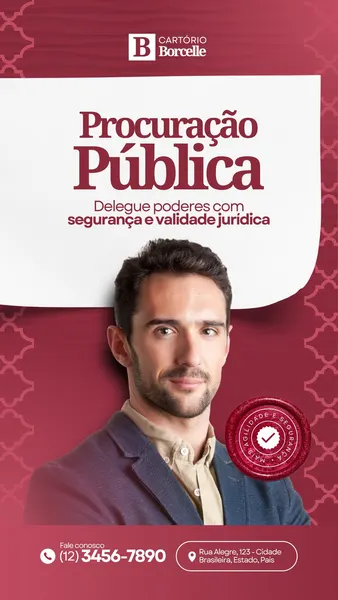 Template de Story para Instagram com fundo vinho e branco, apresentando um homem de terno e a frase "Procuração Pública". Destaca a emissão de procuração com segurança e validade jurídica, ideal para cartórios.